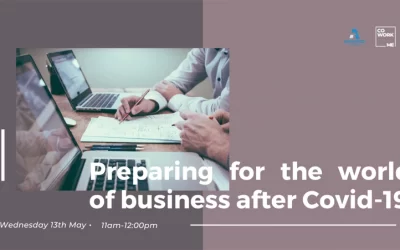 Preparing for the World of Business after Covid-19 Recap